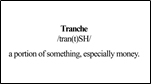 What is a tranche?
